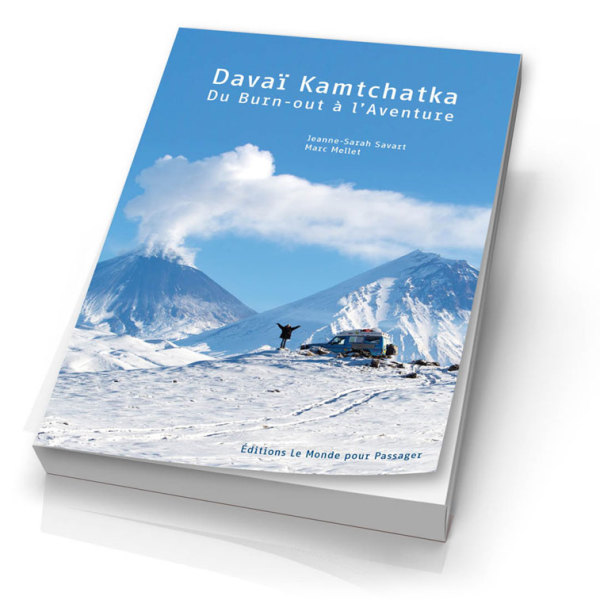 Livre Davai Kamtchatka, du burn-out à l’Aventure